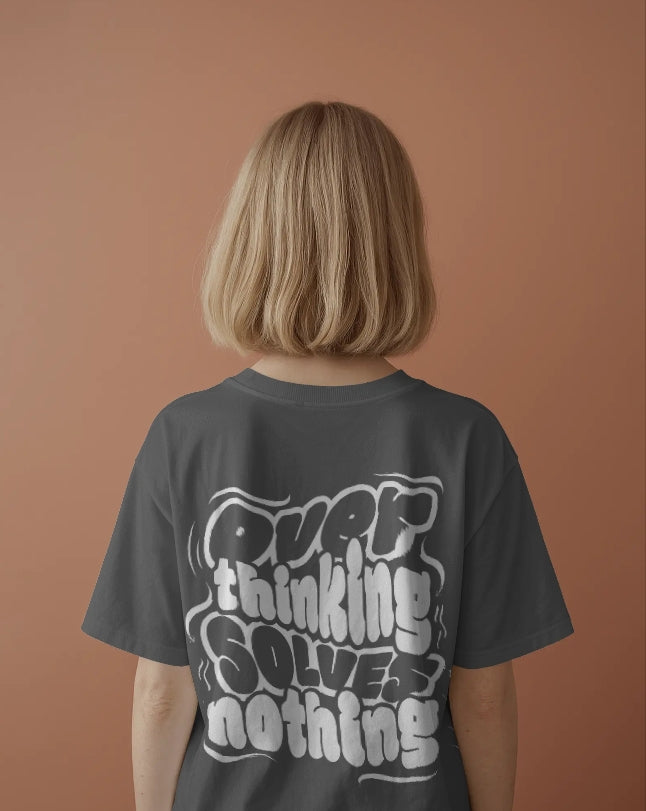 Luvoux: Overthinking Solves Nothing – Motivational Quote Oversized T-Shirt for unisex & 100% cotton