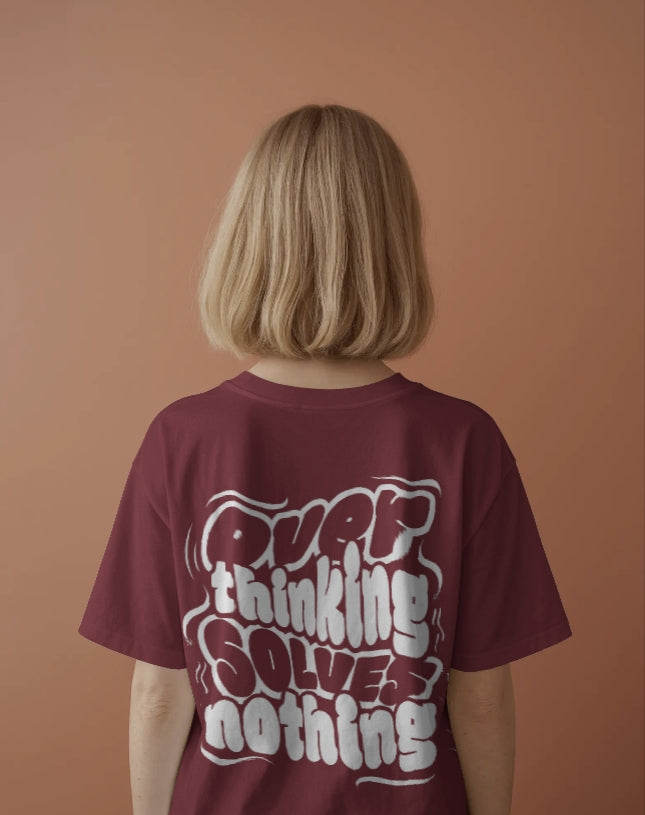 Luvoux: Overthinking Solves Nothing – Motivational Quote Oversized T-Shirt for unisex & 100% cotton