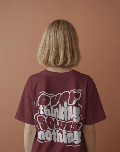 Luvoux: Overthinking Solves Nothing – Motivational Quote Oversized T-Shirt for unisex & 100% cotton
