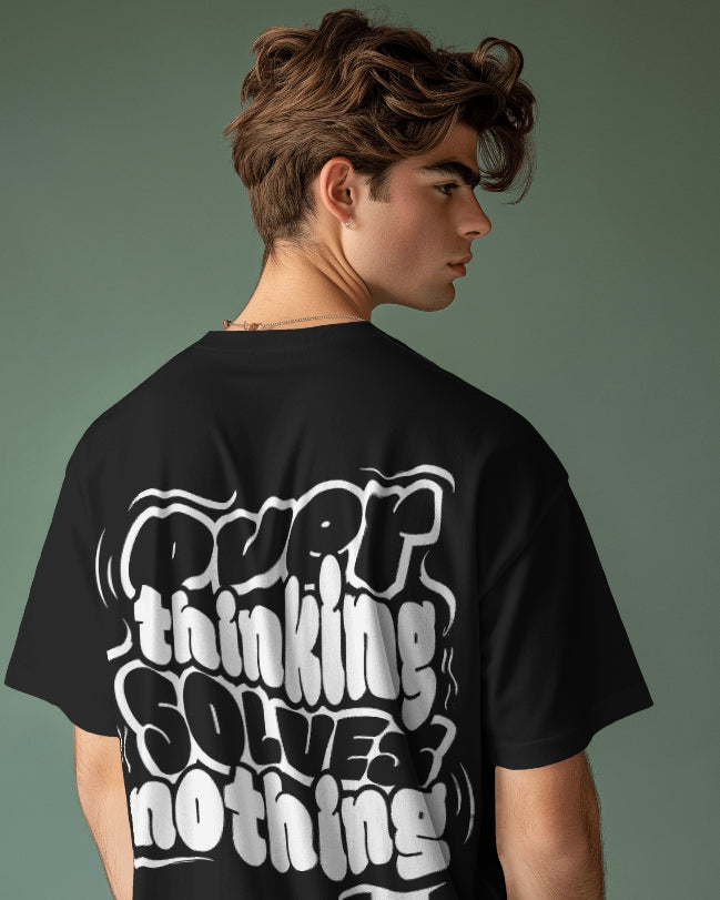 Luvoux: Overthinking Solves Nothing – Motivational Quote Oversized T-Shirt for unisex & 100% cotton