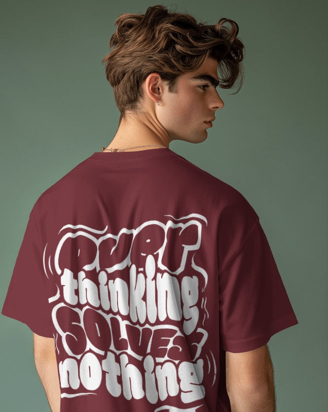 Luvoux: Overthinking Solves Nothing – Motivational Quote Oversized T-Shirt for unisex & 100% cotton